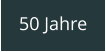 50 Jahre